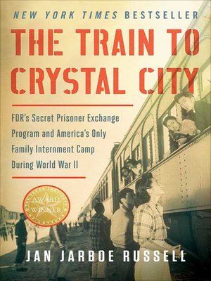 cover image of The Train to Crystal City